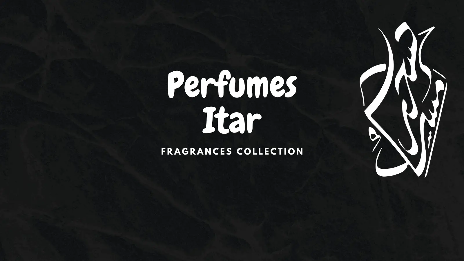 Perfumes Itar collectoin